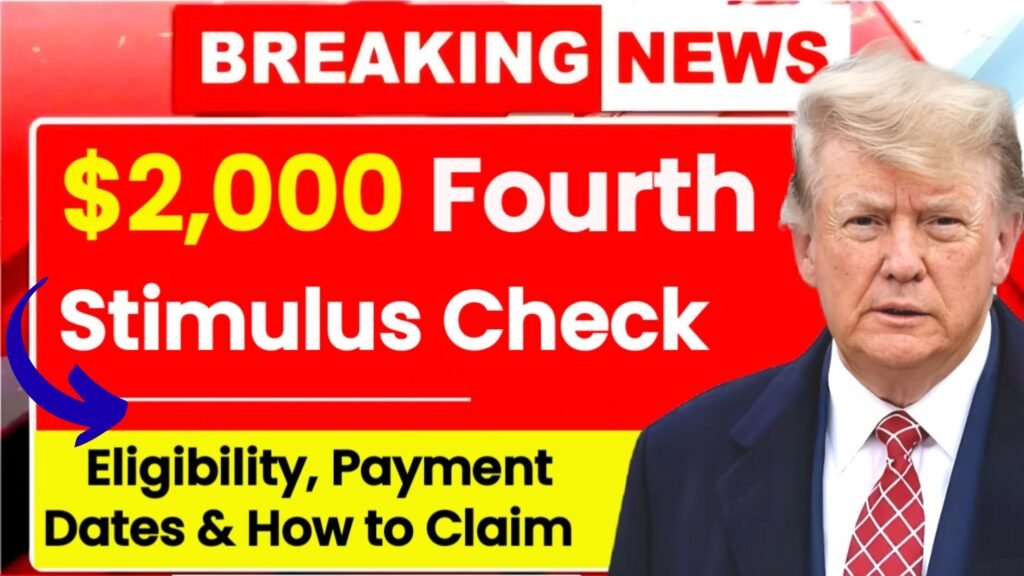$2,000 Fourth Stimulus Check 2025