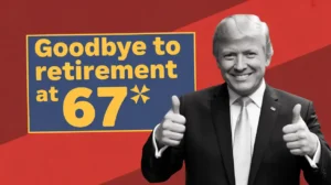 Goodbye to Retirement at 67